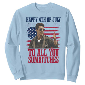 Happy 4th of July To All You Sumbitches Patriotic Graphic Sweatshirt Funny Fighter Pilot Retro Action Movie Humor Inspo