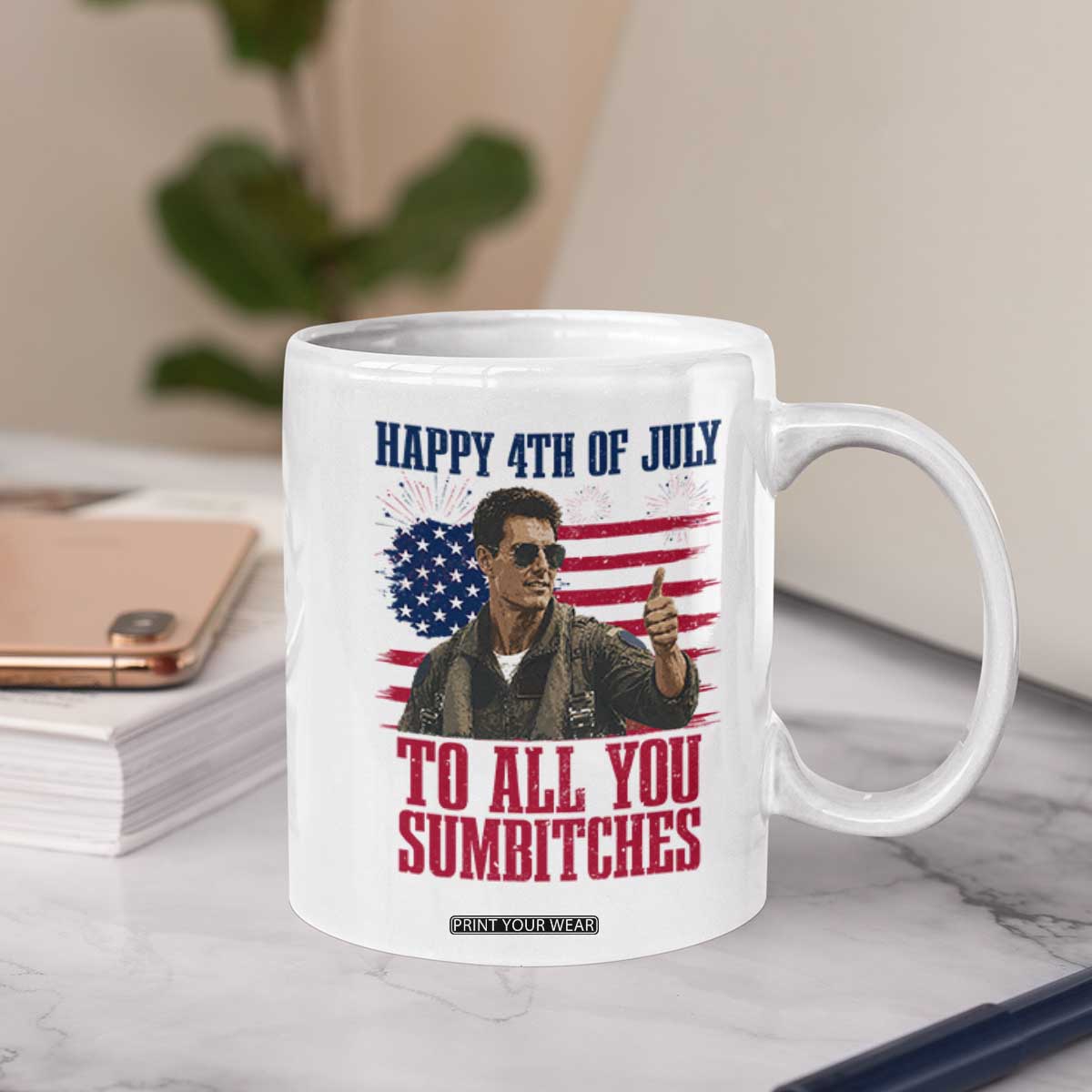 Happy 4th of July To All You Sumbitches Patriotic Graphic Coffee Mug Funny Fighter Pilot Retro Action Movie Humor Inspo TS02 Print Your Wear