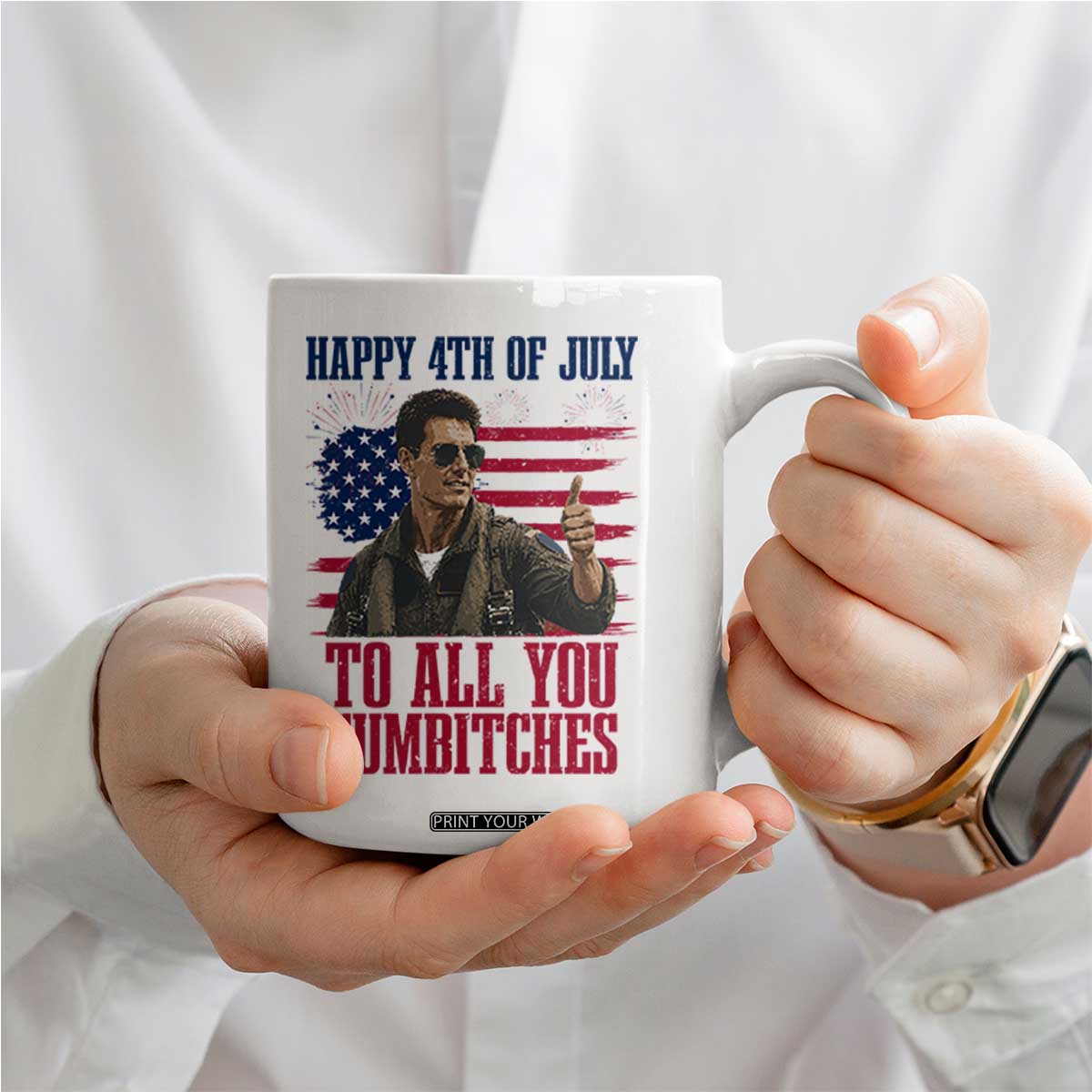 Happy 4th of July To All You Sumbitches Patriotic Graphic Coffee Mug Funny Fighter Pilot Retro Action Movie Humor Inspo TS02 Print Your Wear