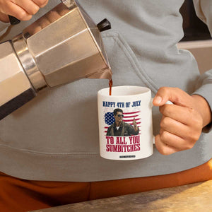 Happy 4th of July To All You Sumbitches Patriotic Graphic Coffee Mug Funny Fighter Pilot Retro Action Movie Humor Inspo TS02 Print Your Wear
