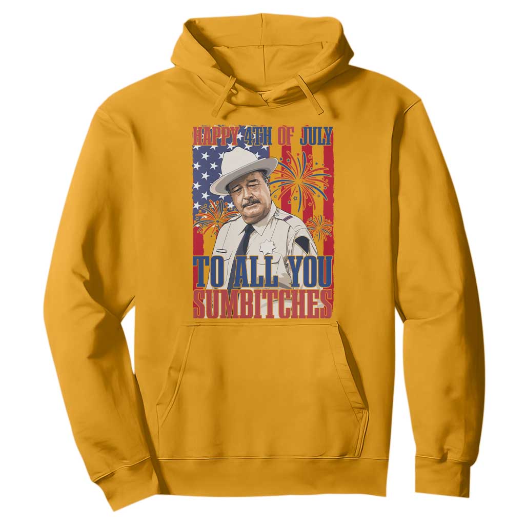 Happy 4th of July To All You Sumbitches Funny Sheriff Patriotic Graphic Hoodie Retro Movie Quote Inspo Country Humor TS02 Gold Print Your Wear
