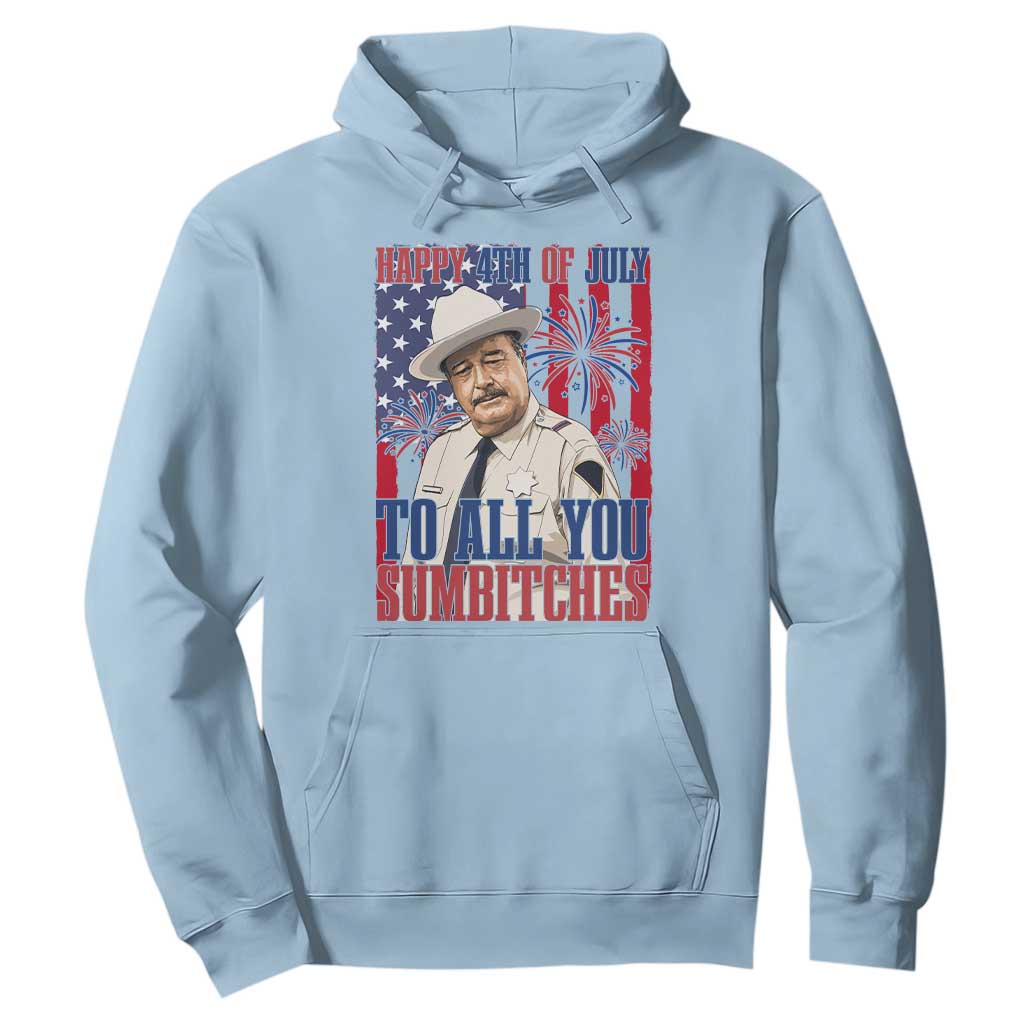 Happy 4th of July To All You Sumbitches Funny Sheriff Patriotic Graphic Hoodie Retro Movie Quote Inspo Country Humor TS02 Light Blue Print Your Wear