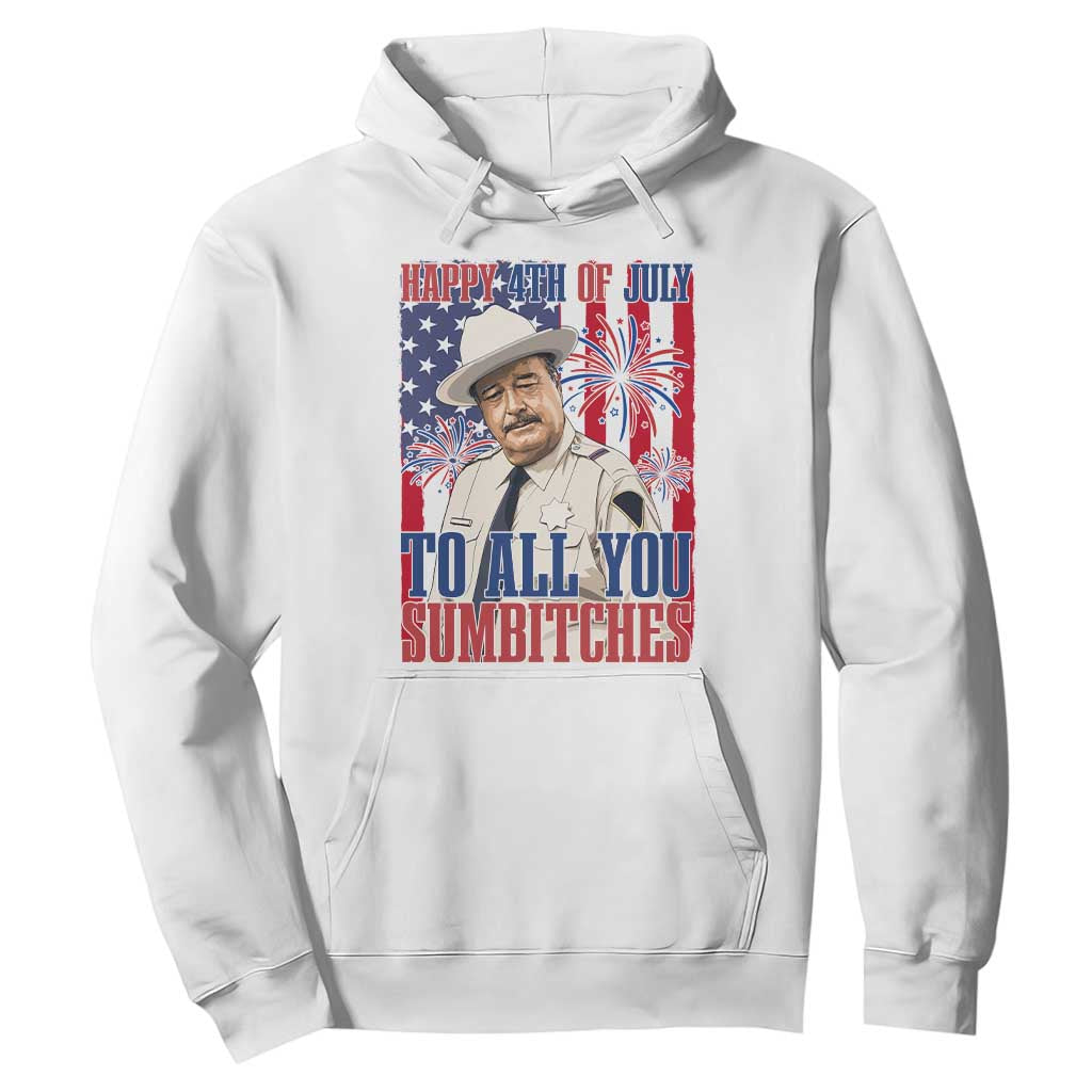 Happy 4th of July To All You Sumbitches Funny Sheriff Patriotic Graphic Hoodie Retro Movie Quote Inspo Country Humor TS02 White Print Your Wear