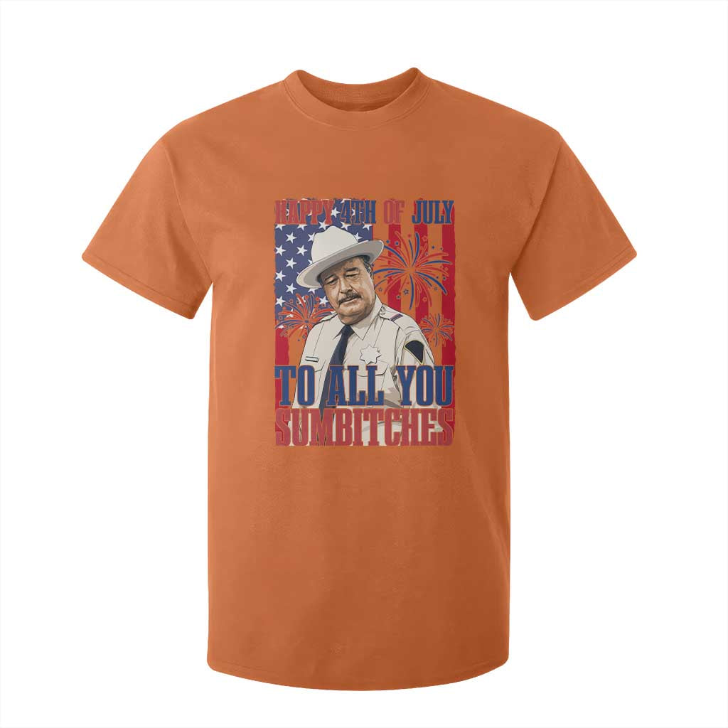 Happy 4th of July To All You Sumbitches Funny Sheriff Patriotic Graphic T Shirt For Kid Retro Movie Quote Inspo Country Humor TS02 Orange Print Your Wear