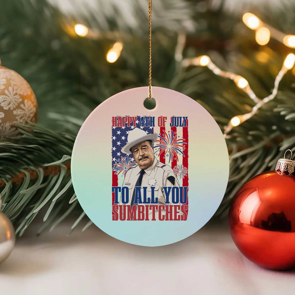 Happy 4th of July To All You Sumbitches Funny Sheriff Patriotic Graphic Ceramic Ornament Retro Movie Quote Inspo Country Humor TS02 1pc Pastel Print Your Wear