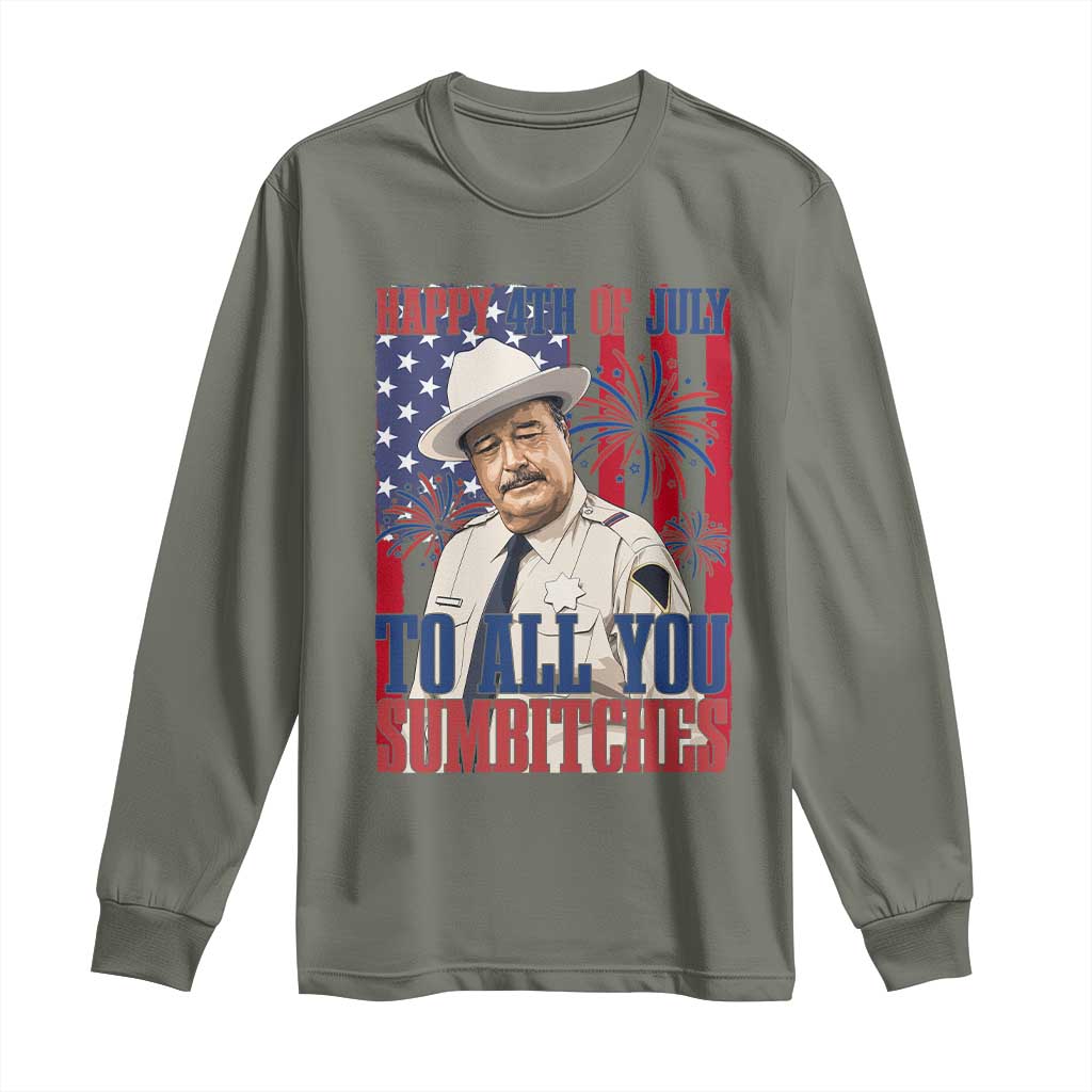 Happy 4th of July To All You Sumbitches Funny Sheriff Patriotic Graphic Long Sleeve Shirt Retro Movie Quote Inspo Country Humor TS02 Military Green Print Your Wear