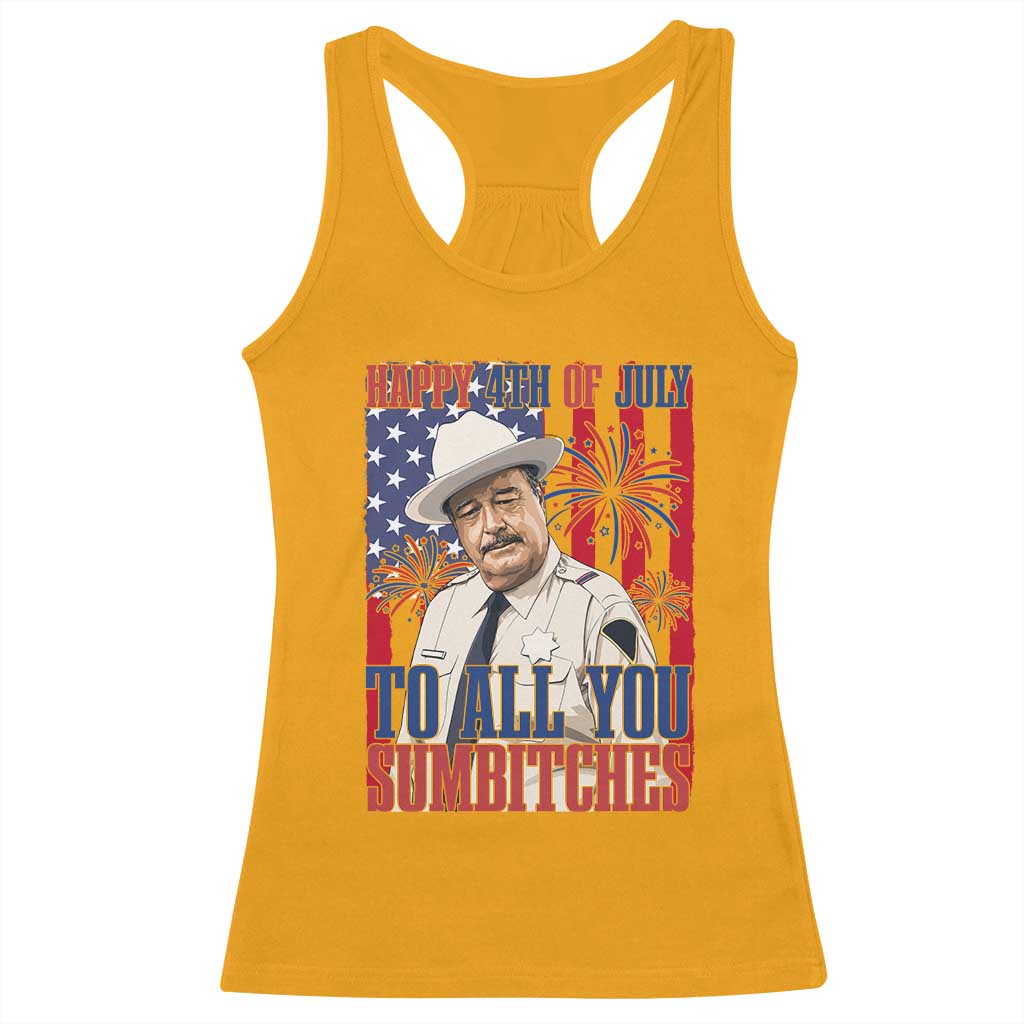 Happy 4th of July To All You Sumbitches Funny Sheriff Patriotic Graphic Racerback Tank Top Retro Movie Quote Inspo Country Humor TS02 Gold Print Your Wear
