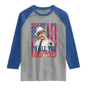 Happy 4th of July To All You Sumbitches Funny Sheriff Patriotic Graphic Raglan Shirt Retro Movie Quote Inspo Country Humor TS02 Sport Gray Royal Print Your Wear