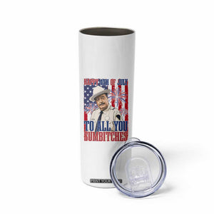 Happy 4th of July To All You Sumbitches Funny Sheriff Patriotic Graphic Skinny Tumbler Retro Movie Quote Inspo Country Humor TS02 Print Your Wear
