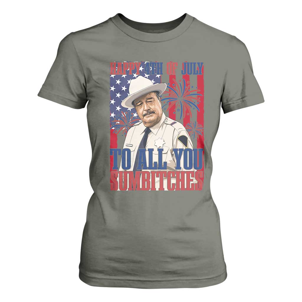 Happy 4th of July To All You Sumbitches Funny Sheriff Patriotic Graphic T Shirt For Women Retro Movie Quote Inspo Country Humor TS02 Military Green Print Your Wear