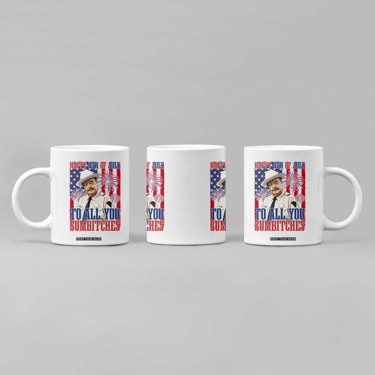 Happy 4th of July To All You Sumbitches Funny Sheriff Patriotic Graphic Coffee Mug Retro Movie Quote Inspo Country Humor TS02 Print Your Wear