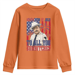 Happy 4th of July To All You Sumbitches Funny Sheriff Patriotic Graphic Youth Sweatshirt Retro Movie Quote Inspo Country Humor TS02 Orange Print Your Wear