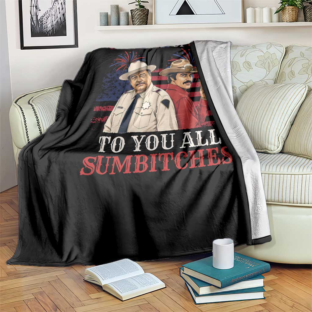 Happy 4th of July To All You Sumbitches Country Humor Throw Blanket Vintage Southern Cowboy Patriotic Graphic TS02 Print Your Wear