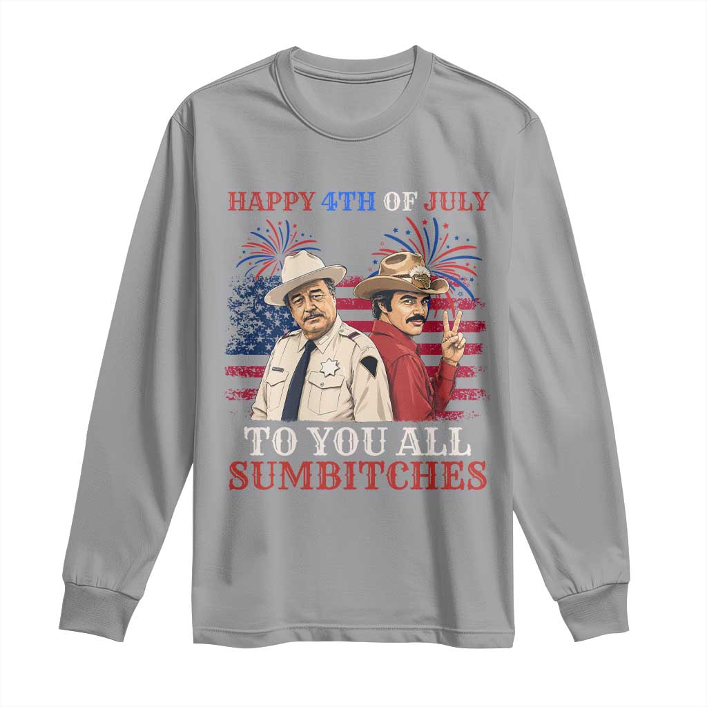 Happy 4th of July To All You Sumbitches Country Humor Long Sleeve Shirt Vintage Southern Cowboy Patriotic Graphic TS02 Sport Gray Print Your Wear