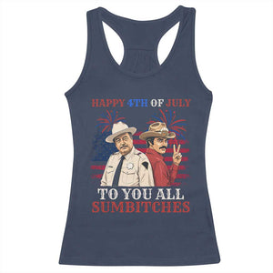 Happy 4th of July To All You Sumbitches Country Humor Racerback Tank Top Vintage Southern Cowboy Patriotic Graphic TS02 Navy Print Your Wear