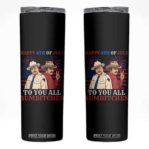 Happy 4th of July To All You Sumbitches Country Humor Skinny Tumbler Vintage Southern Cowboy Patriotic Graphic TS02 Black Print Your Wear