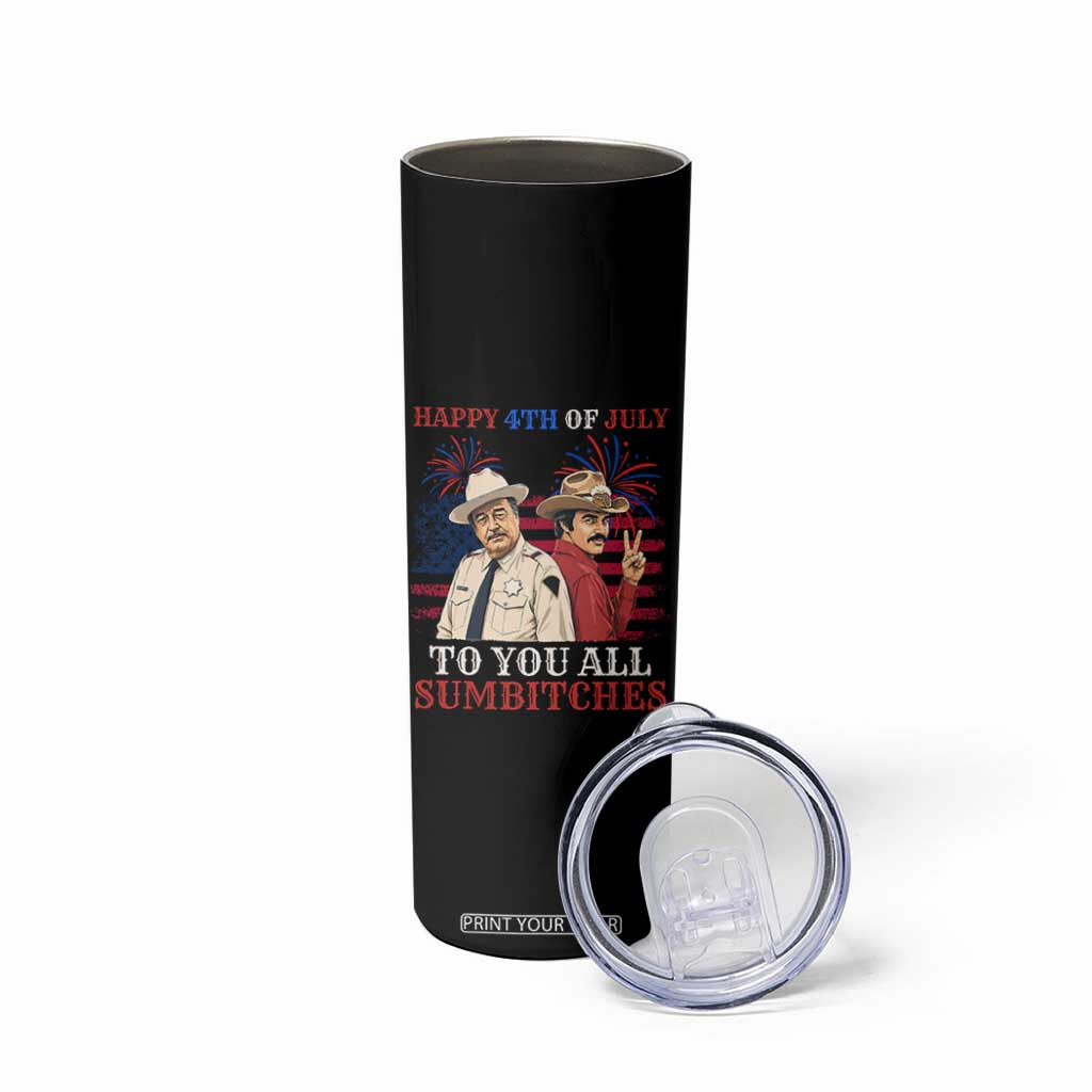 Happy 4th of July To All You Sumbitches Country Humor Skinny Tumbler Vintage Southern Cowboy Patriotic Graphic TS02 Print Your Wear