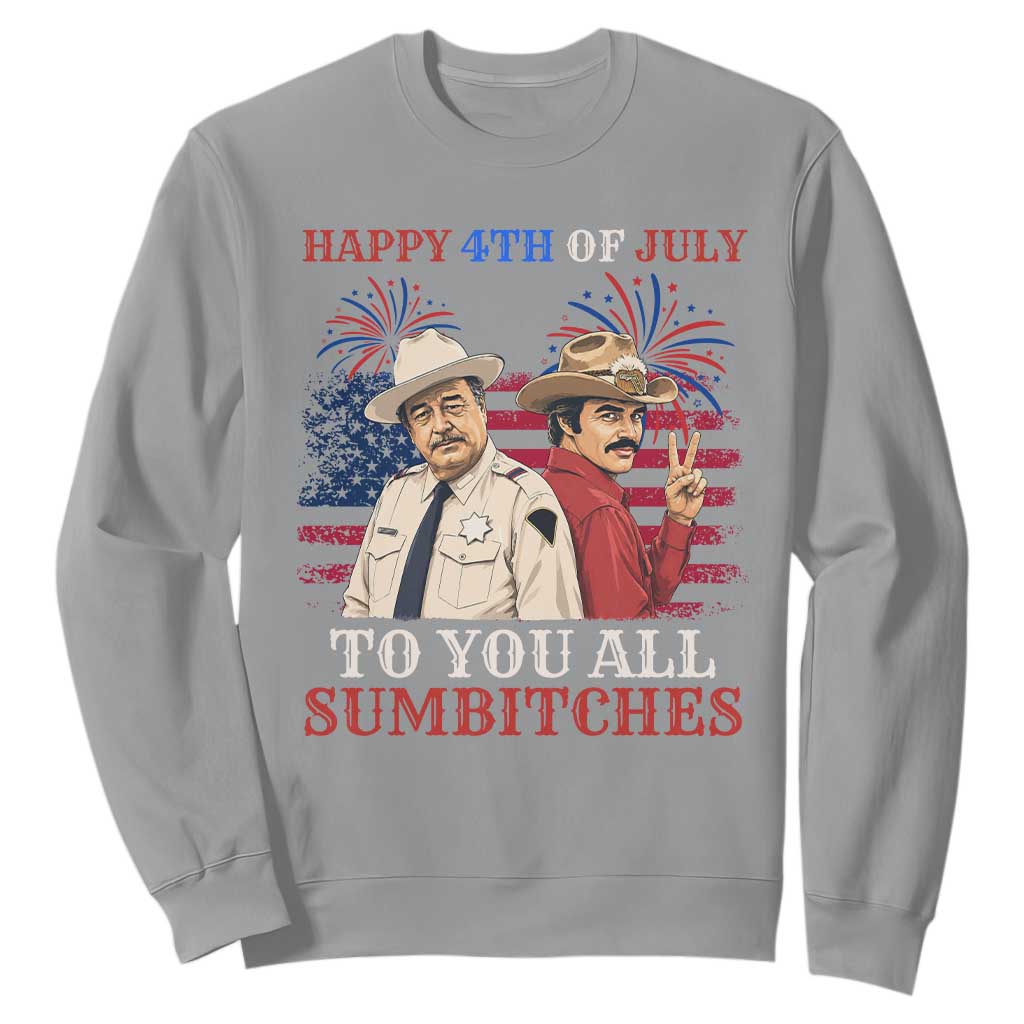 Happy 4th of July To All You Sumbitches Country Humor Sweatshirt Vintage Southern Cowboy Patriotic Graphic TS02 Sport Gray Print Your Wear
