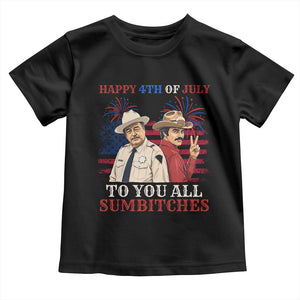 Happy 4th of July To All You Sumbitches Country Humor Toddler T Shirt Vintage Southern Cowboy Patriotic Graphic TS02 Black Print Your Wear