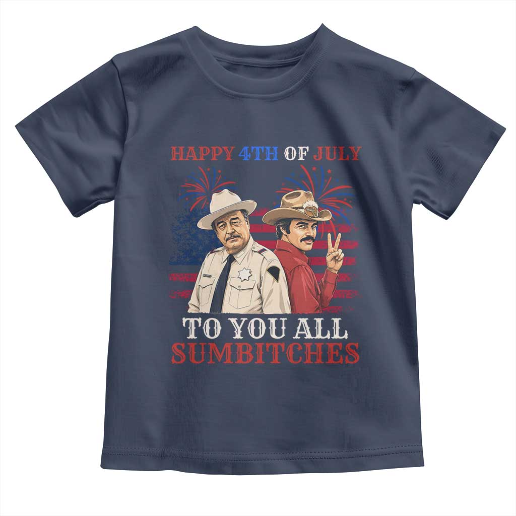 Happy 4th of July To All You Sumbitches Country Humor Toddler T Shirt Vintage Southern Cowboy Patriotic Graphic TS02 Navy Print Your Wear