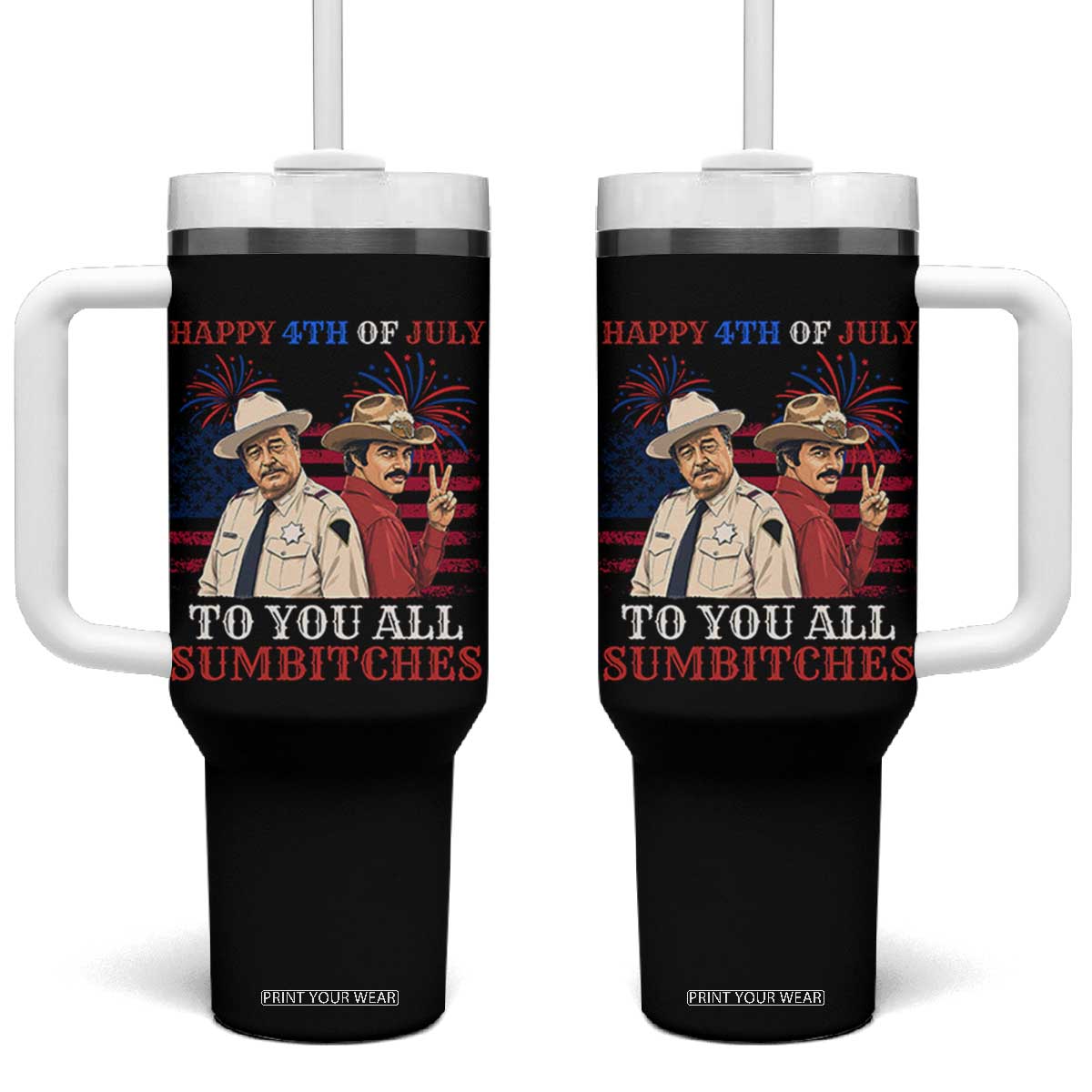 Happy 4th of July To All You Sumbitches Country Humor Tumbler With Handle Vintage Southern Cowboy Patriotic Graphic TS02 One Size: 40 oz Black Print Your Wear