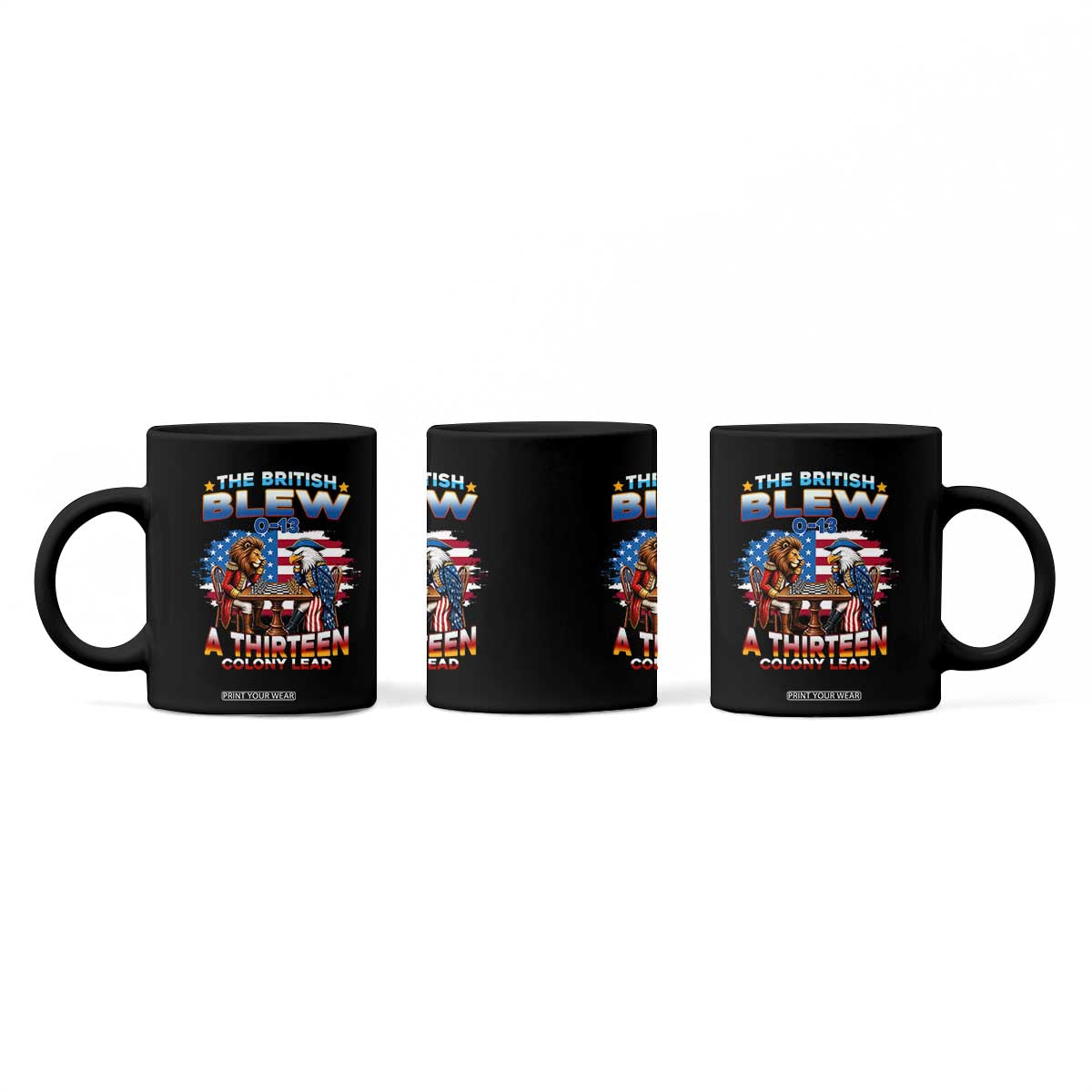 The British Blew A Thirteen Colony Lead 0-13 Lion vs Eagle Coffee Mug Chess Match Patriotic 4th of July Funny History Graphic