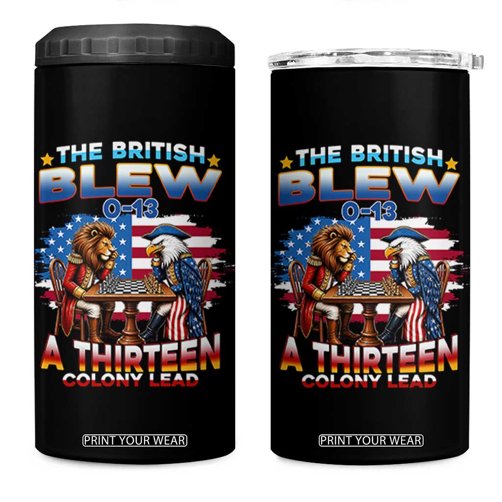 The British Blew A Thirteen Colony Lead 0-13 Lion vs Eagle 4 in 1 Can Cooler Tumbler Chess Match Patriotic 4th of July Funny History Graphic