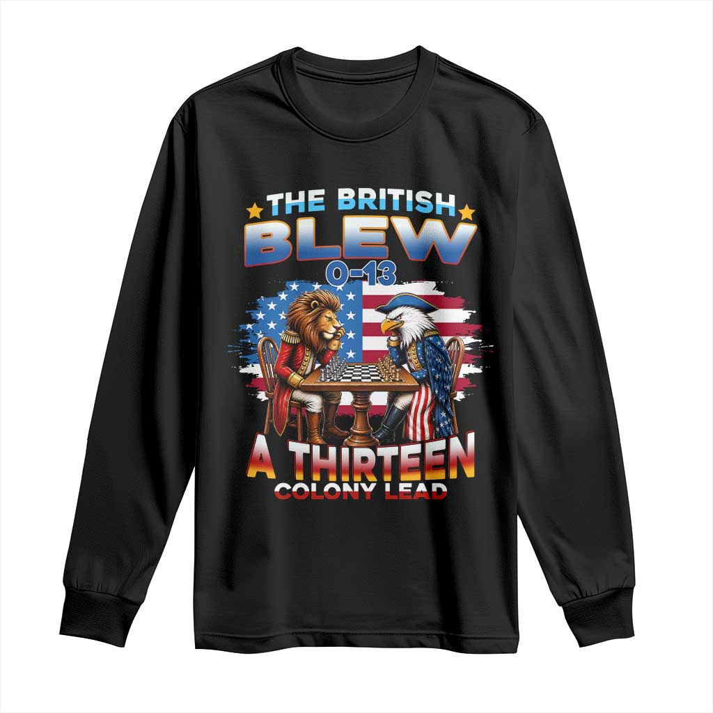 The British Blew A Thirteen Colony Lead 0-13 Lion vs Eagle Long Sleeve Shirt Chess Match Patriotic 4th of July Funny History Graphic TS02 Black Print Your Wear