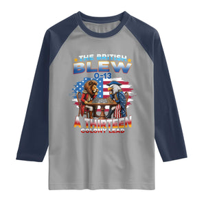 The British Blew A Thirteen Colony Lead 0-13 Lion vs Eagle Raglan Shirt Chess Match Patriotic 4th of July Funny History Graphic