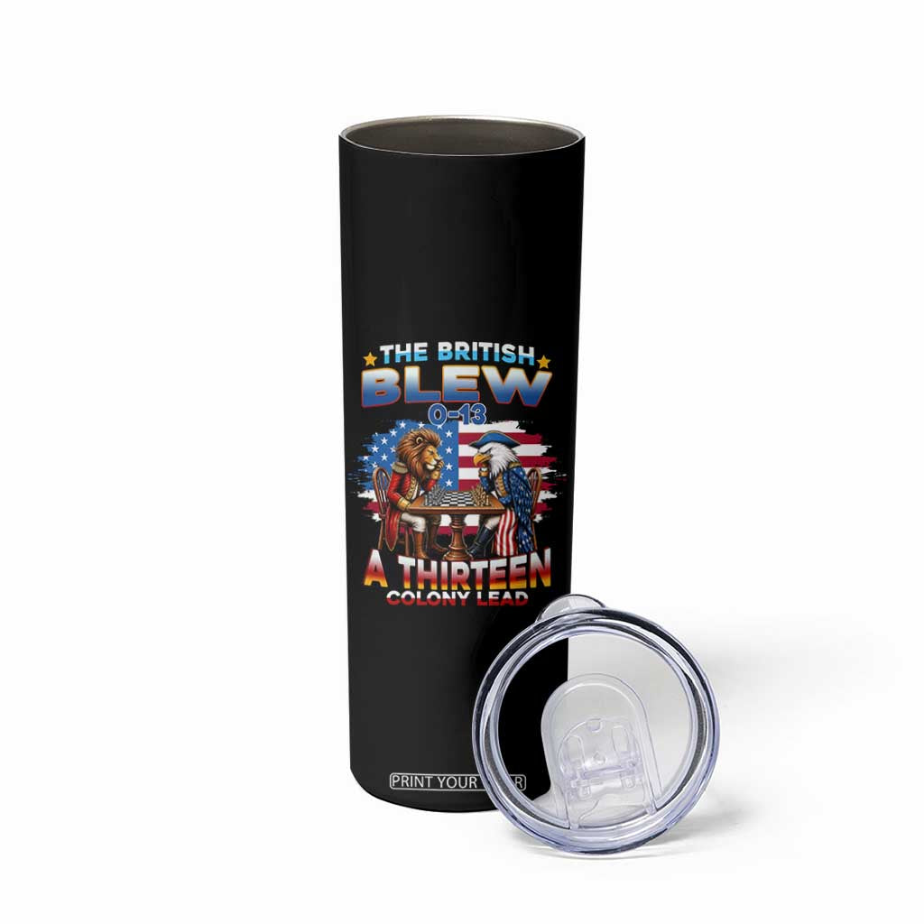 The British Blew A Thirteen Colony Lead 0-13 Lion vs Eagle Skinny Tumbler Chess Match Patriotic 4th of July Funny History Graphic