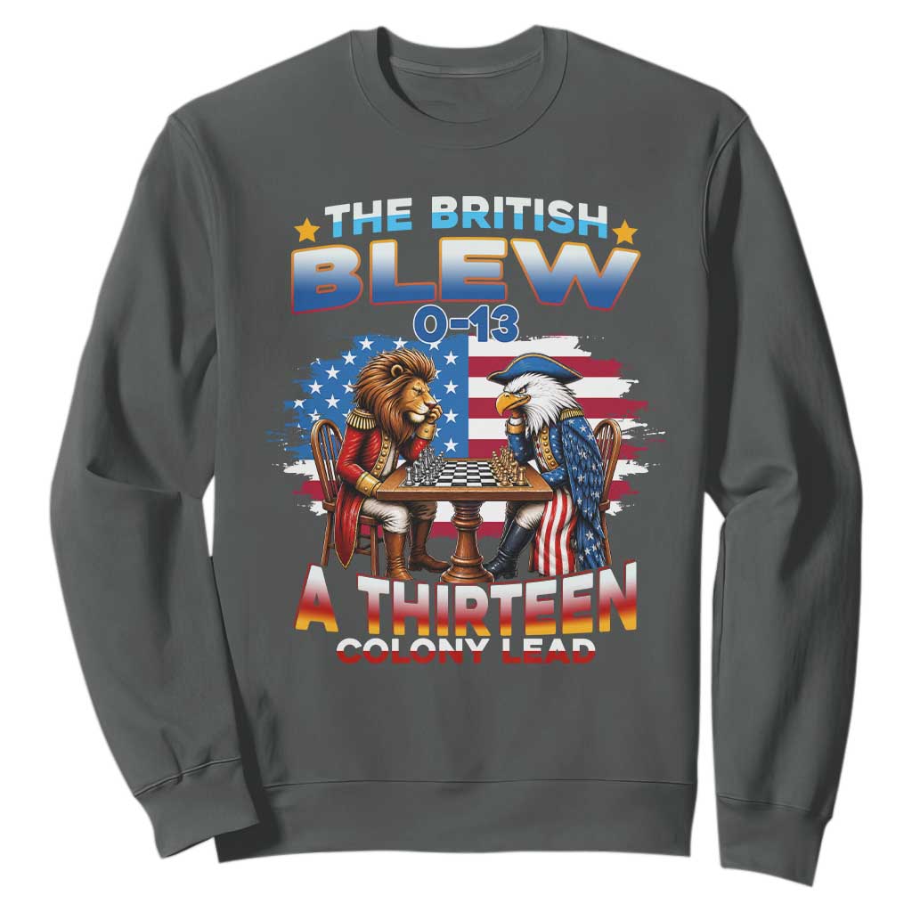 The British Blew A Thirteen Colony Lead 0-13 Lion vs Eagle Sweatshirt Chess Match Patriotic 4th of July Funny History Graphic