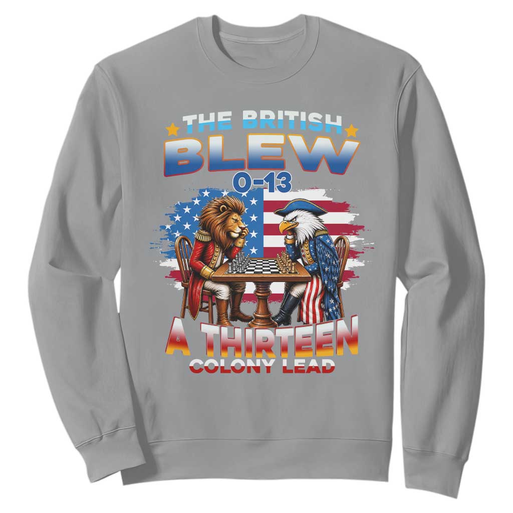 The British Blew A Thirteen Colony Lead 0-13 Lion vs Eagle Sweatshirt Chess Match Patriotic 4th of July Funny History Graphic