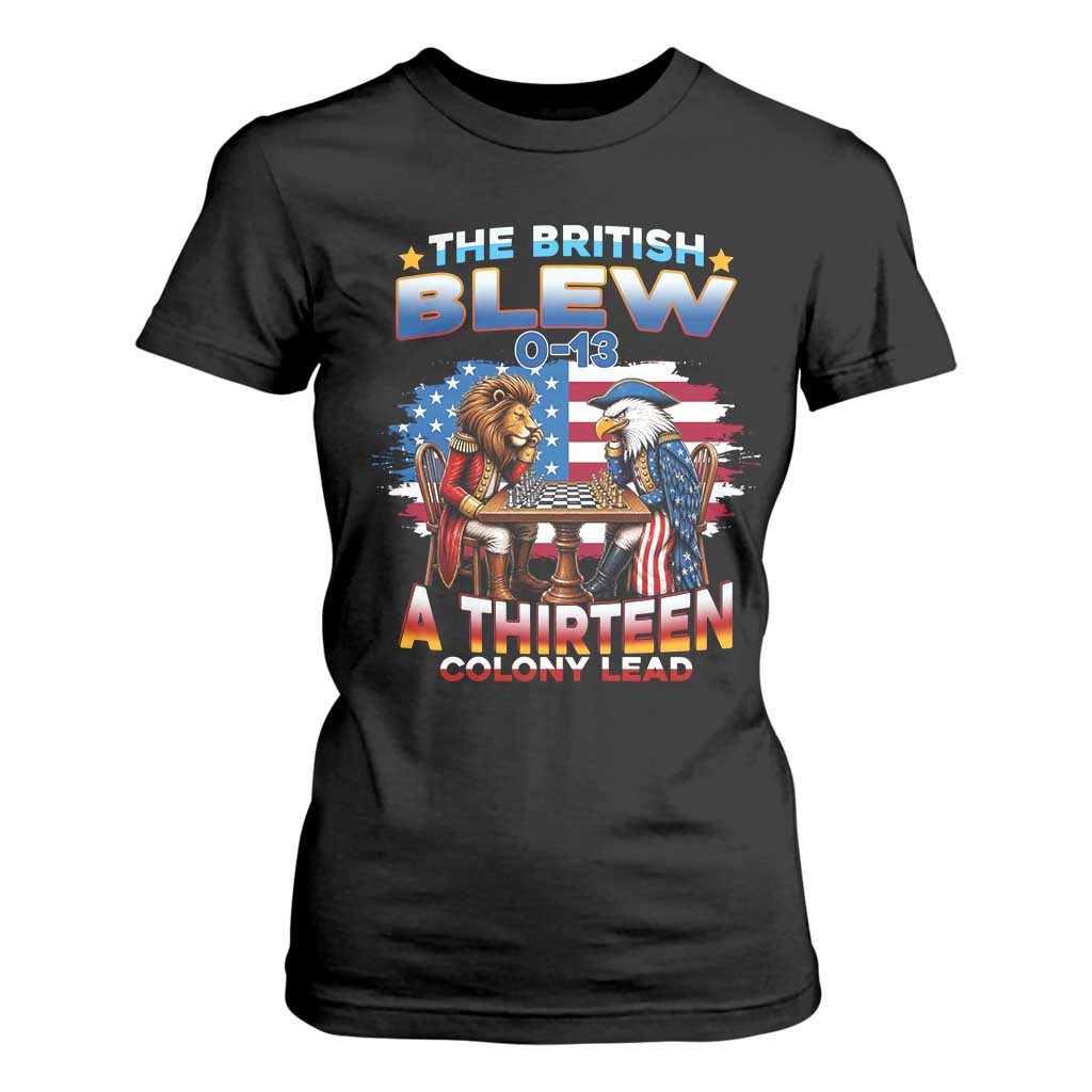 The British Blew A Thirteen Colony Lead 0-13 Lion vs Eagle T Shirt For Women Chess Match Patriotic 4th of July Funny History Graphic TS02 Black Print Your Wear