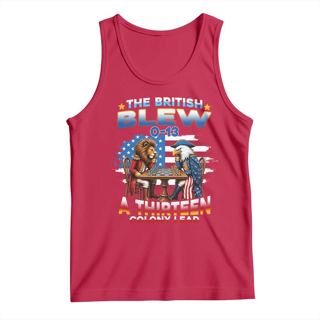 The British Blew A Thirteen Colony Lead 0-13 Lion vs Eagle Tank Top Chess Match Patriotic 4th of July Funny History Graphic