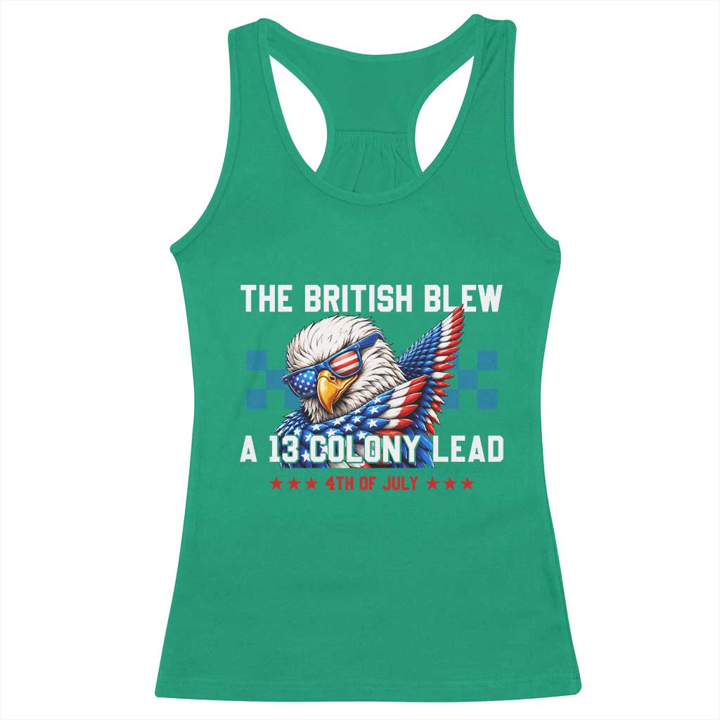 The British Blew A 13 Colony Lead Dabbing Eagle Racerback Tank Top Funny Patriotic 4th of July History Humor Graphic