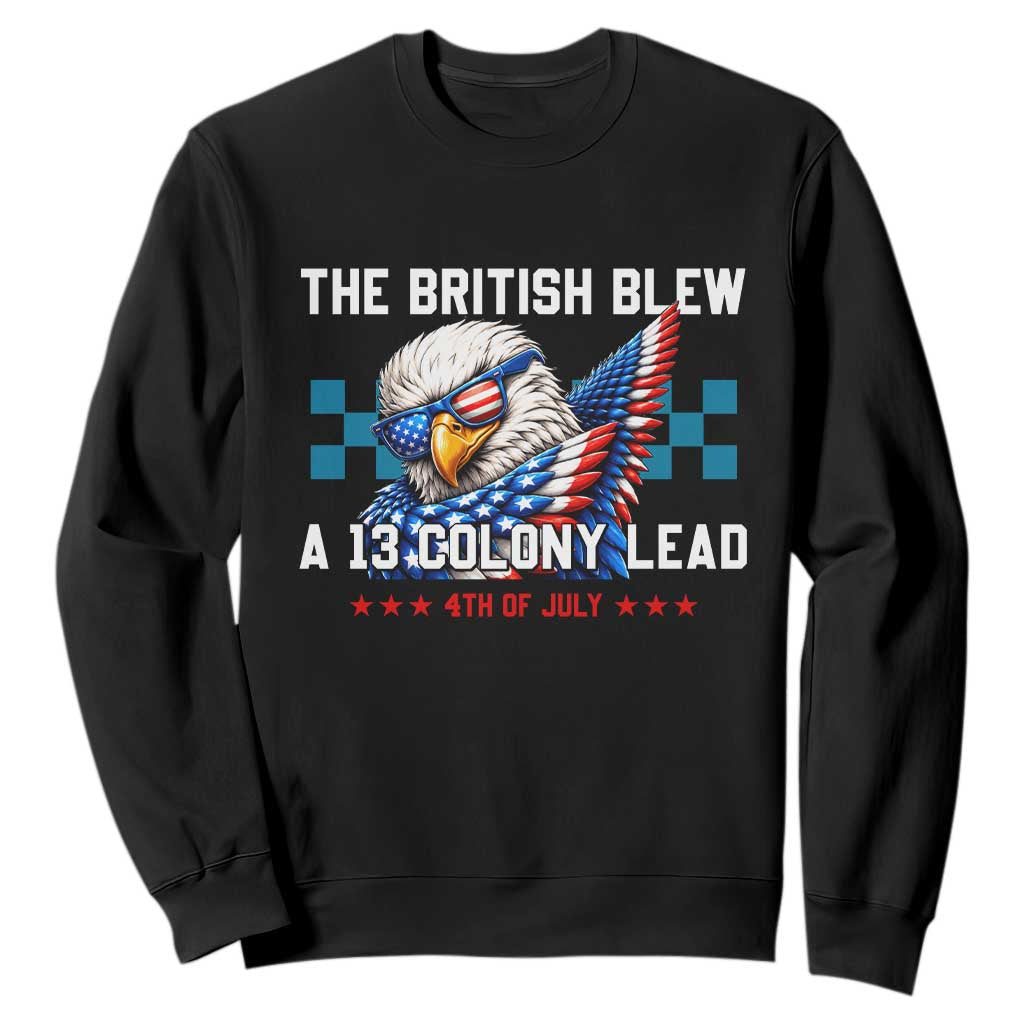 The British Blew A 13 Colony Lead Dabbing Eagle Sweatshirt Funny Patriotic 4th of July History Humor Graphic