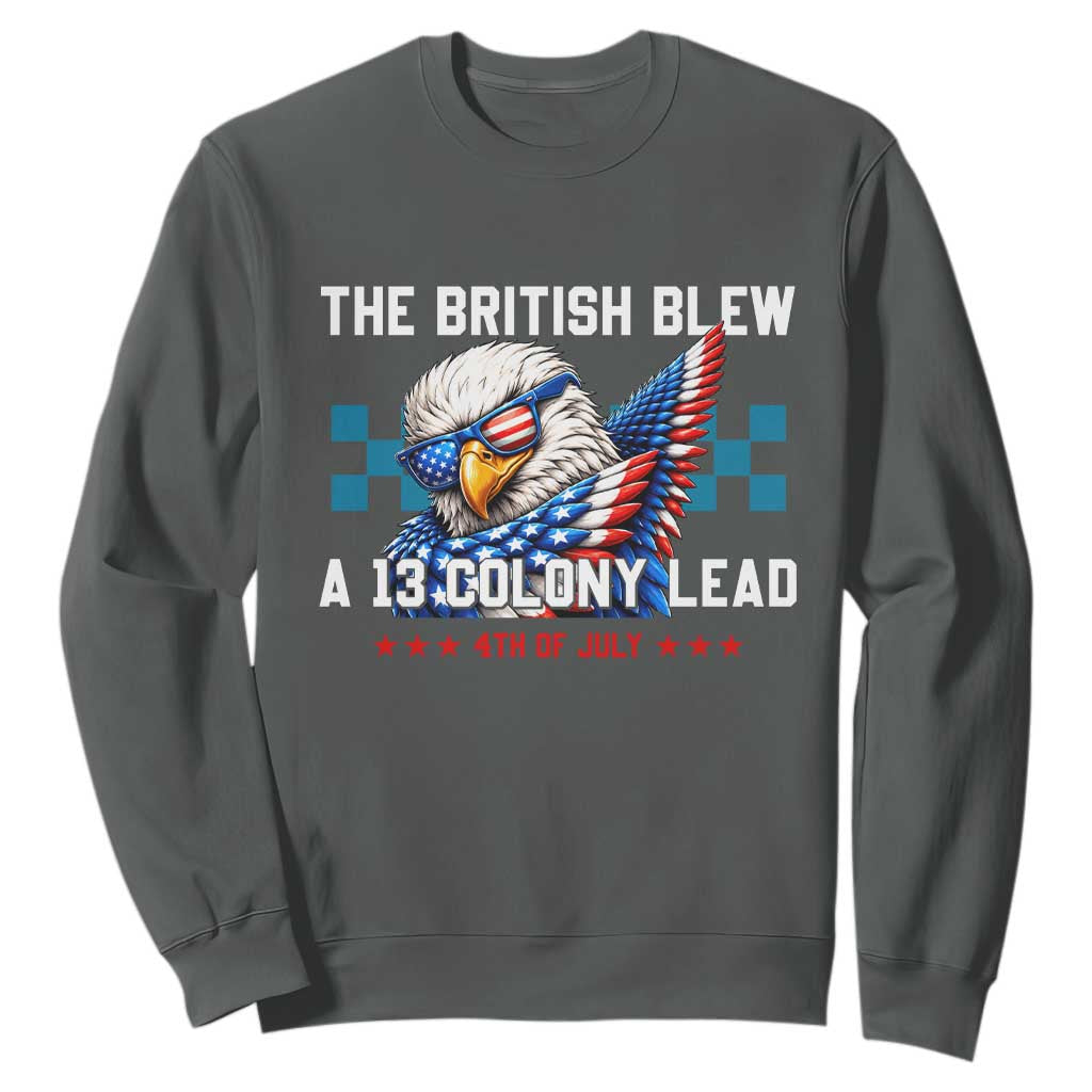 The British Blew A 13 Colony Lead Dabbing Eagle Sweatshirt Funny Patriotic 4th of July History Humor Graphic