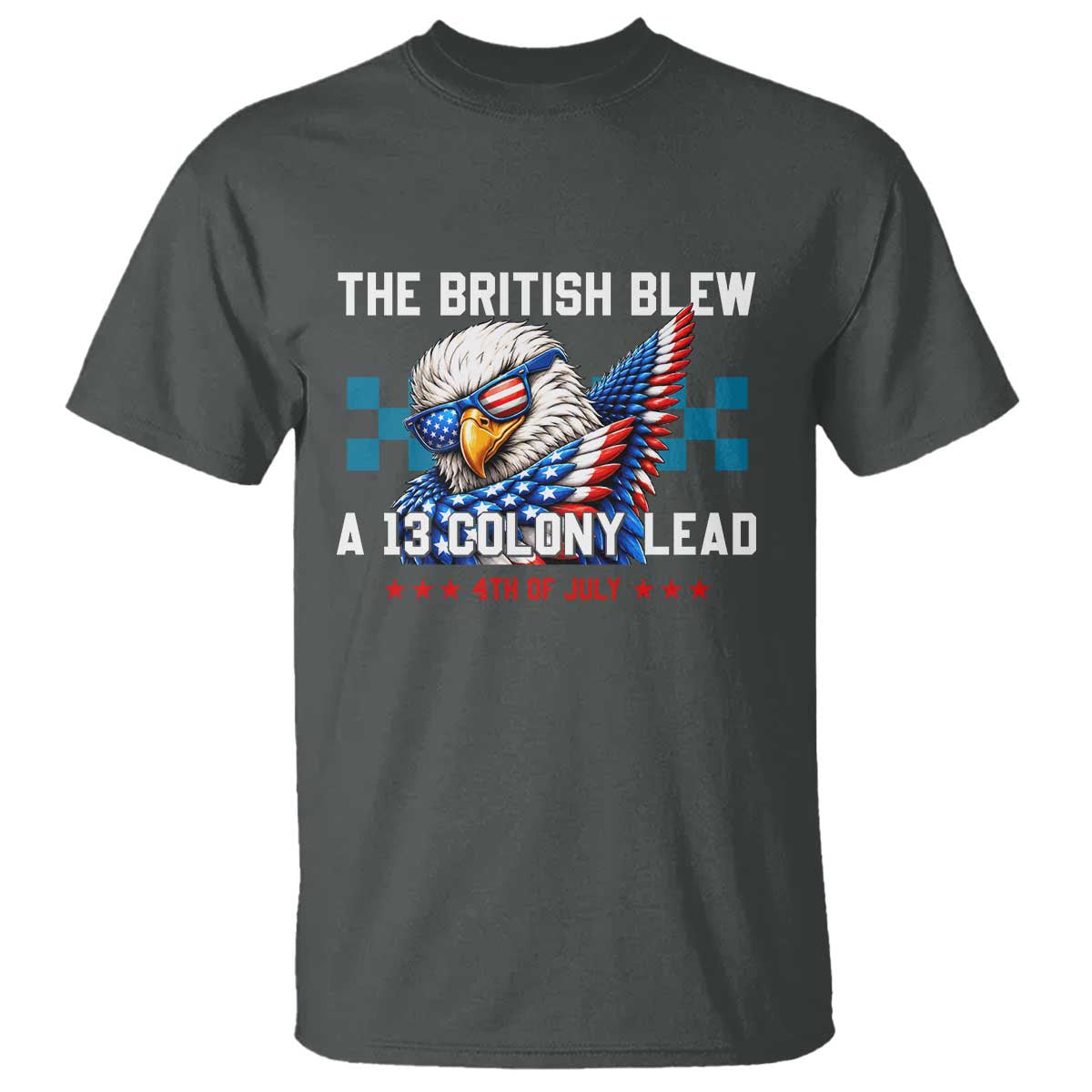 The British Blew A 13 Colony Lead Dabbing Eagle T Shirt Funny Patriotic 4th of July History Humor Graphic