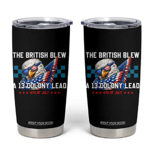 The British Blew A 13 Colony Lead Dabbing Eagle Tumbler Cup Funny Patriotic 4th of July History Humor Graphic