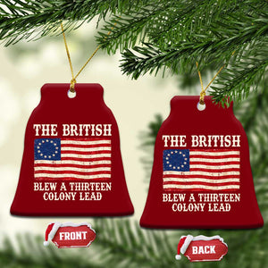 The British Blew A Thirteen Colony Lead Betsy Ross Flag Ceramic Ornament Vintage Patriotic 4th of July History Graphic