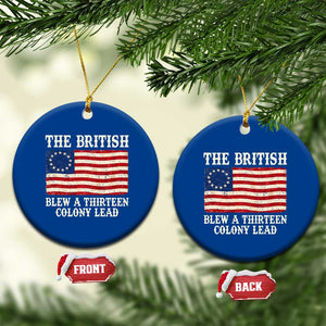The British Blew A Thirteen Colony Lead Betsy Ross Flag Ceramic Ornament Vintage Patriotic 4th of July History Graphic