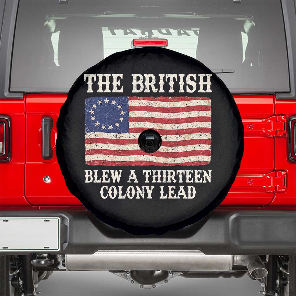 The British Blew A Thirteen Colony Lead Betsy Ross Flag Spare Tire Cover Vintage Patriotic 4th of July History Graphic