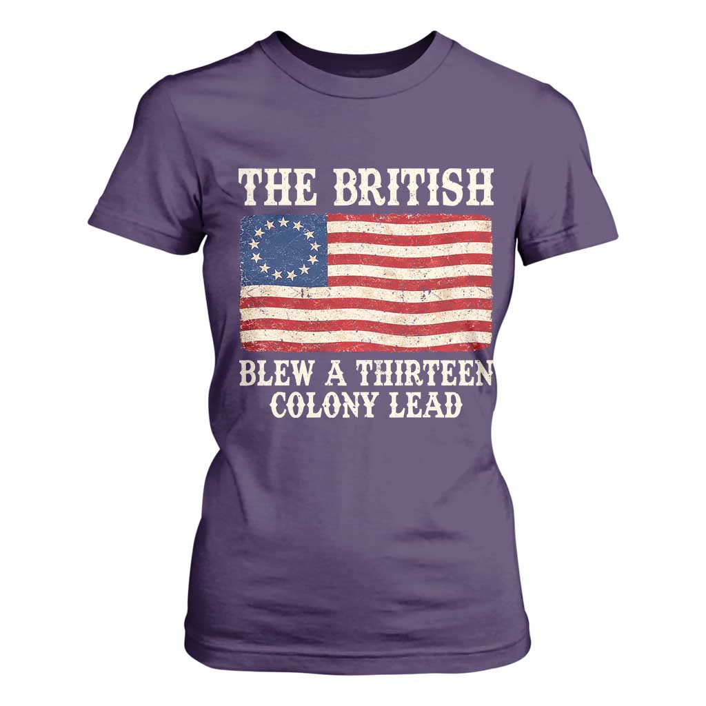 The British Blew A Thirteen Colony Lead Betsy Ross Flag T Shirt For Women Vintage Patriotic 4th of July History Graphic TS02 Purple Print Your Wear