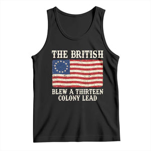 The British Blew A Thirteen Colony Lead Betsy Ross Flag Tank Top Vintage Patriotic 4th of July History Graphic