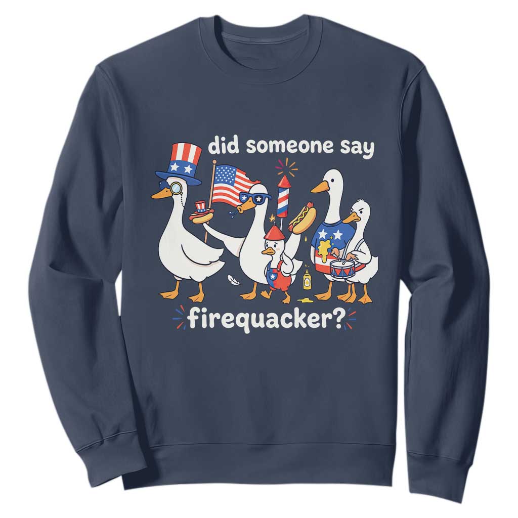 Funny Patriotic Duck Family 4th of July Fireworks Sweatshirt Did Someone Say Firequacker Word Pun Cute Graphic