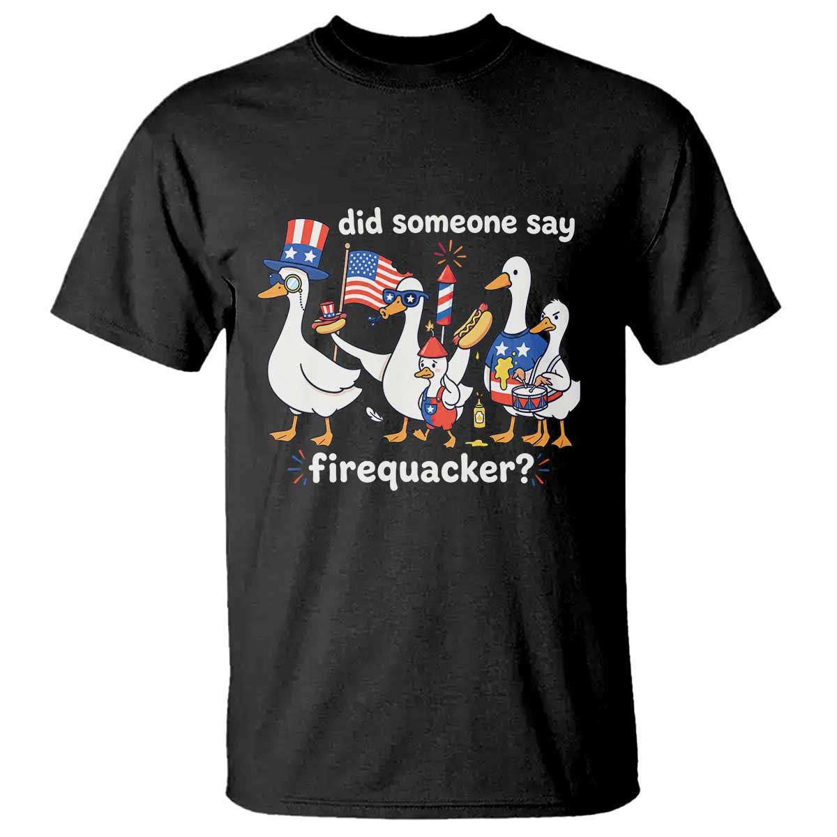 Funny Patriotic Duck Family 4th of July Fireworks T Shirt Did Someone Say Firequacker Word Pun Cute Graphic TS02 Black Print Your Wear