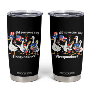 Funny Patriotic Duck Family 4th of July Fireworks Tumbler Cup Did Someone Say Firequacker Word Pun Cute Graphic