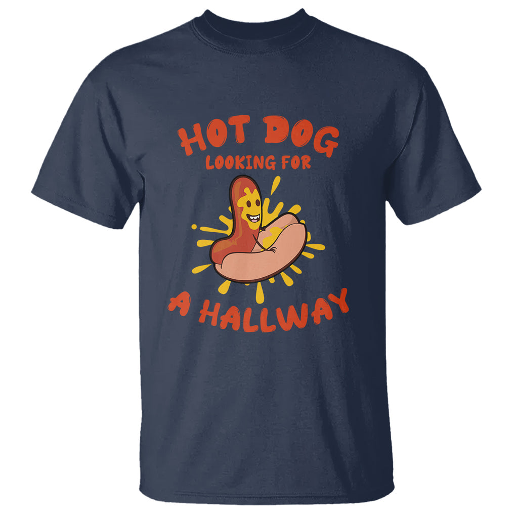 Hot Dog Looking For A Hallway Funny Adult Joke Glizzy Slang T Shirt TS02 Printyourwear