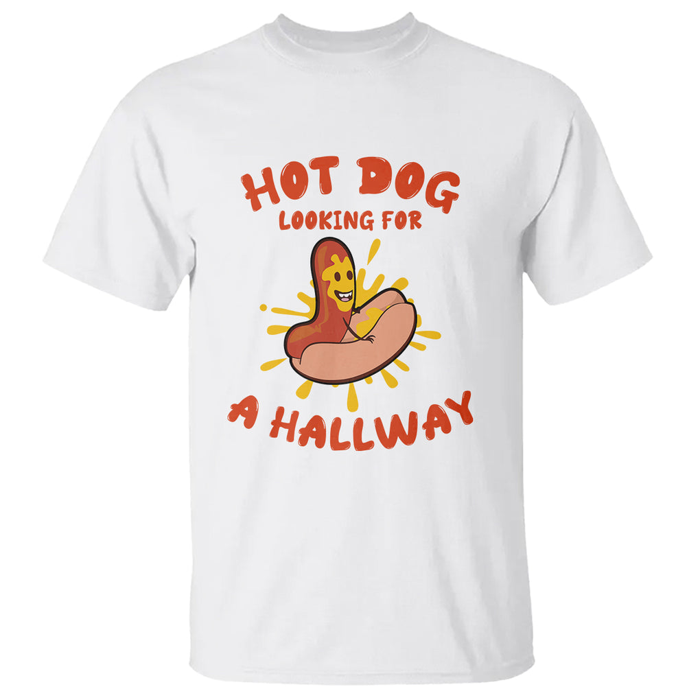 Hot Dog Looking For A Hallway Funny Adult Joke Glizzy Slang T Shirt TS02 Printyourwear