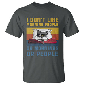 Sarcastic Cat T Shirt I Don't Like Morning People Or Mornings Or People TS02 Dark Heather Printyourwear